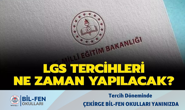 LGS TERCİHLERİ BAŞLADI. PEKİ NASIL VE NEYE GÖRE TERCİH YAPACAĞIZ?